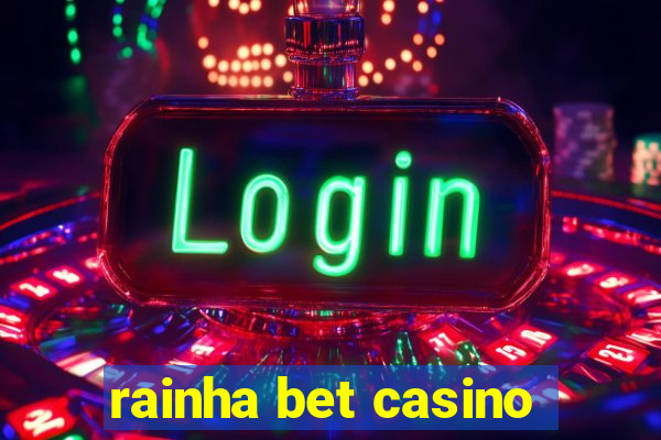 rainha bet casino